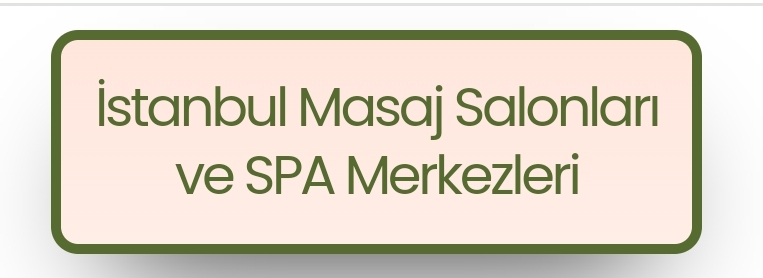 İstanbul Masaj Salonları ve SPA Merkezleri